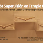 Grupo de Supervisión en Terapia Gestalt. Con Manuel Ramos