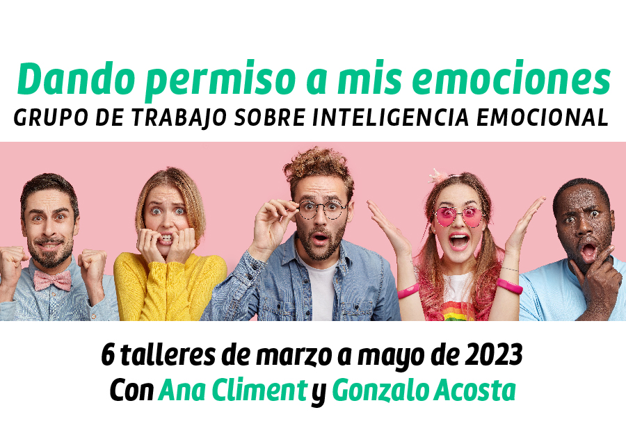 Dando permiso a mis emociones. Curso sobre Inteligencia Emocional:
